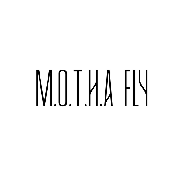 MOTHA FLY 